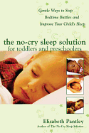 The No-Cry Sleep Solution for Toddlers and Presch