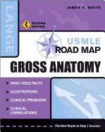 'USMLE Road Map Gross Anatomy, Second Edition'