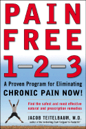 Pain Free 1-2-3: A Proven Program for Eliminating Chronic Pain Now