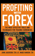 Profiting With Forex: The Most Effective Tools and Techniques for Trading Currencies
