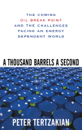 A Thousand Barrels a Second: The Coming Oil Break