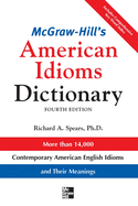 McGraw-Hill's Dictionary of American Idioms Dictionary (McGraw-Hill ESL References)