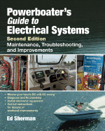 'Powerboater's Guide to Electrical Systems: Maintenance, Troubleshooting, and Improvements'
