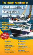 'The Instant Handbook of Boat Handling, Navigation, and Seamanship: A Quick-Reference Guide for Sail and Power'