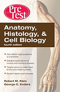 'Anatomy, Histology, & Cell Biology: Pretest Self-Assessment & Review, Fourth Edition'
