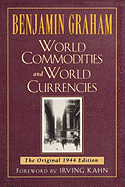 World Commodities and World Currencies: The Original 1944 Edition