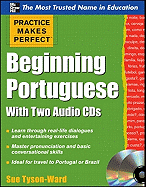 Practice Makes Perfect Beginning Portuguese with Two Audio CDs (Practice Makes Perfect Series)