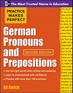 'Practice Makes Perfect German Pronouns and Prepositions, Second Edition'