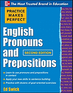 'Practice Makes Perfect English Pronouns and Prepositions, Second Edition'