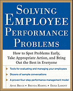 'Solving Employee Performance Problems: How to Spot Problems Early, Take Appropriate Action, and Bring Out the Best in Everyone'