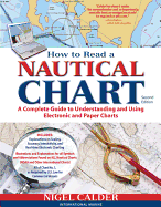 'How to Read a Nautical Chart, 2nd Edition (Includes All of Chart #1): A Complete Guide to Using and Understanding Electronic and Paper Charts'