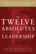 The Twelve Absolutes of Leadership