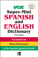 Vox Super-Mini Spanish and English Dictionary, 3rd Edition (Vox Dictionary)