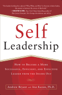 'Self-Leadership: How to Become a More Successful, Efficient, and Effective Leader from the Inside Out'