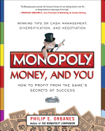 'Monopoly, Money, and You: How to Profit from the Game's Secrets of Success'