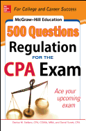 McGraw-Hill Education 500 Regulation Questions for the CPA Exam