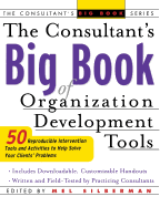 The Consultant's Big Book of Organization Development Tools