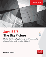 Java Ee 7: The Big Picture