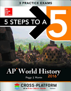 5 Steps to a 5 AP World History 2016, Cross-Platf