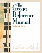 'The Gregg Reference Manual: A Manual of Style, Grammar, Usage, and Formatting'