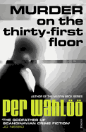 Murder on the Thirty-First Floor. by Per Wahloo