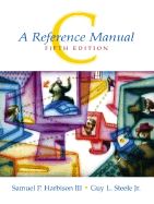 C: A Reference Manual, 5th Edition