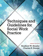 Techniques and Guidelines for Social Work Practice with Pearson eText -- Access Card Package