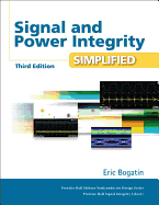 Signal and Power Integrity - Simplified (3rd Edition) (Signal Integrity Library)