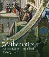 History of Mathematics, A (Classic Version) (Pearson Modern Classics for Advanced Mathematics Series)
