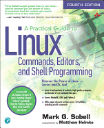 A Practical Guide to Linux Commands, Editors, and Shell Programming (4th Edition)