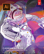 Adobe Illustrator CC Classroom in a Book (2018 Release)