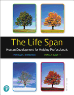 Life Span, The: Human Development for Helping Professionals