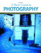 A Short Course In Photography