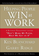 'Helping People Win at Work: A Business Philosophy Called ''don't Mark My Paper, Help Me Get an A'''