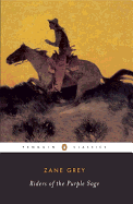 Riders of the Purple Sage (Penguin Twentieth Century Classics)