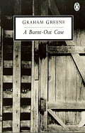 A Burnt-Out Case (Classic, 20th-Century, Penguin)