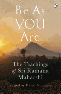 Be As You Are: The Teachings of Sri Ramana Maharshi (Compass)