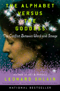 The Alphabet Versus the Goddess