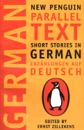 Short Stories in German / Erz├â┬ñhlungen auf Deutsch (New Penguin Parallel Texts)