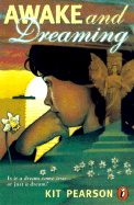 Awake and Dreaming (Novel)