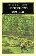 The History of Tom Jones (Penguin Classics)