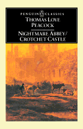 Nightmare Abbey & Crotchet Castle (Penguin English Library El 45)