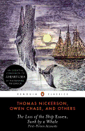 The Loss of the Ship Essex, Sunk by a Whale: First-Person Accounts (Penguin Classics)