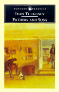 Fathers and Sons (Penguin Classics)