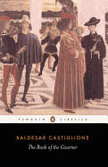 The Book of the Courtier (Classics S)