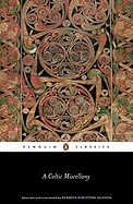 A Celtic Miscellany: Translations from the Celtic Literature (Penguin Classics)