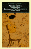 Lysistrata/The Acharnians/The Clouds