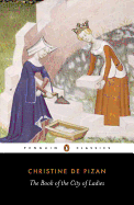 The Book of the City of Ladies (Penguin Classics)