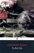 The Black Tulip (Penguin Classics)