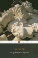 Fall of the Roman Republic (Penguin Classics)